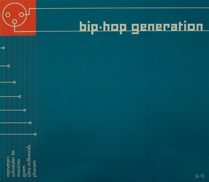 BIP-HOP GENERATION VOL 1 BIP-HOP GENERATION VOL 1